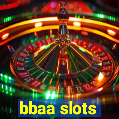 bbaa slots